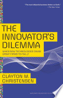 The Innovator's Dilemma